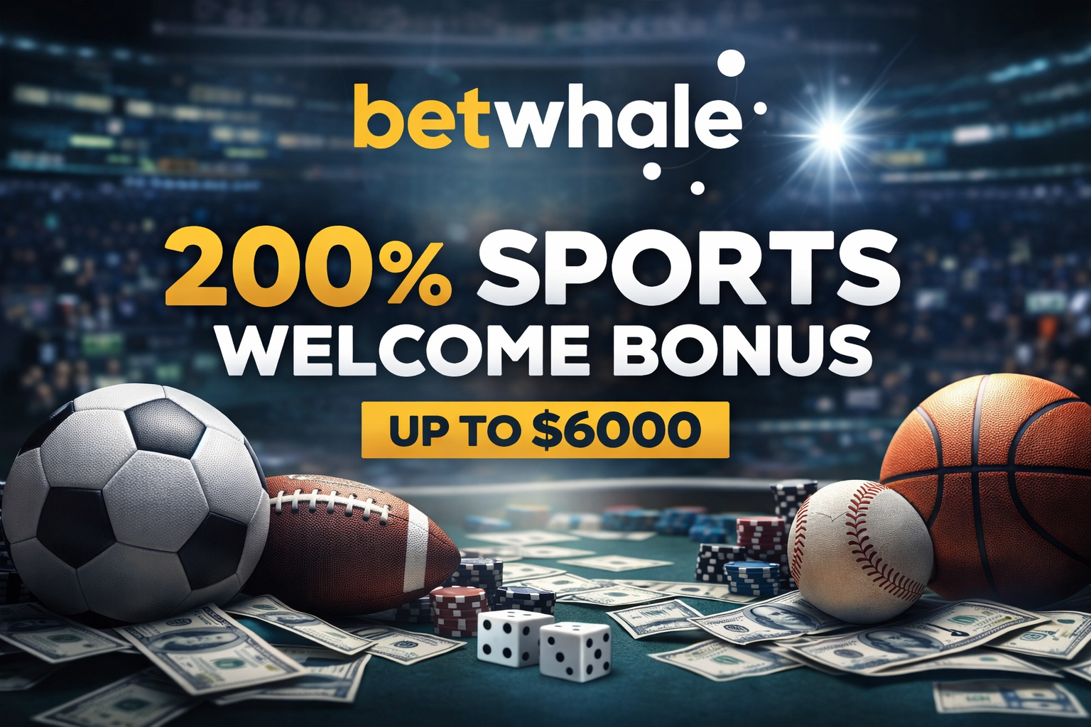 BETWHALE-200% Sports Welcome Bonus Up to $6000: Is It Worth It?